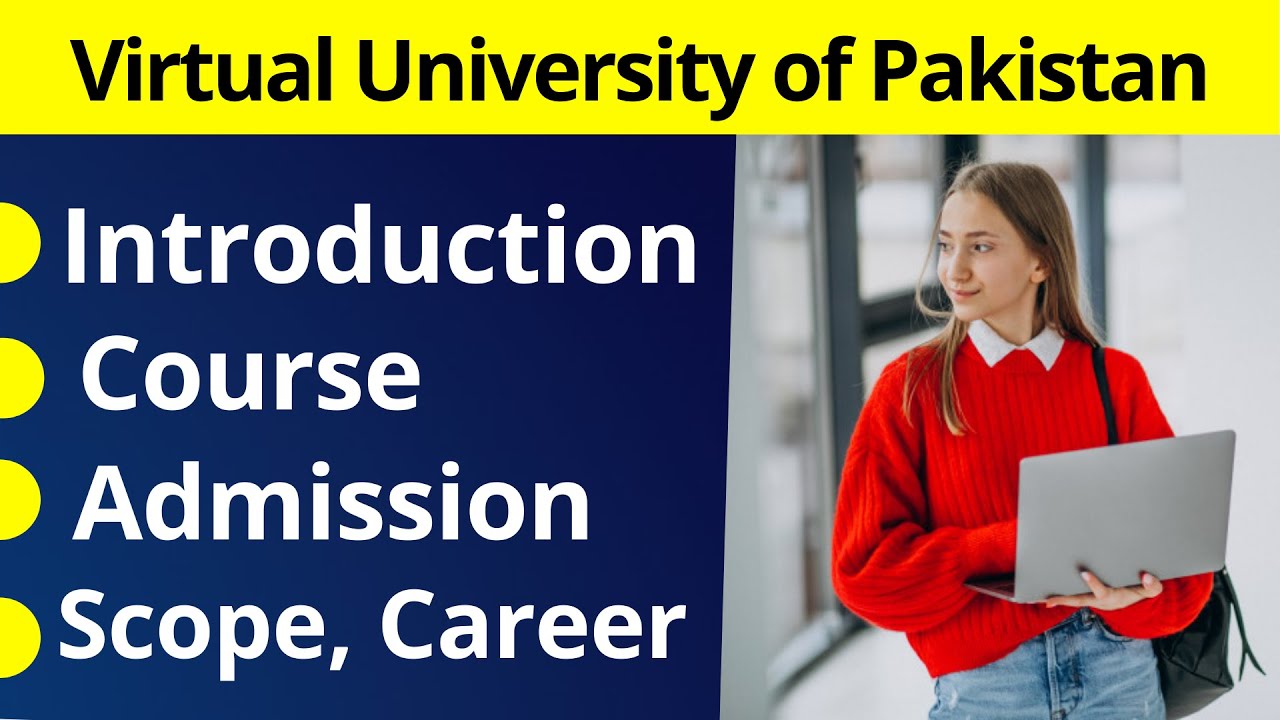 VU Introduction | VU Course, Admission, Fee Structure | Virtual University of Pakistan