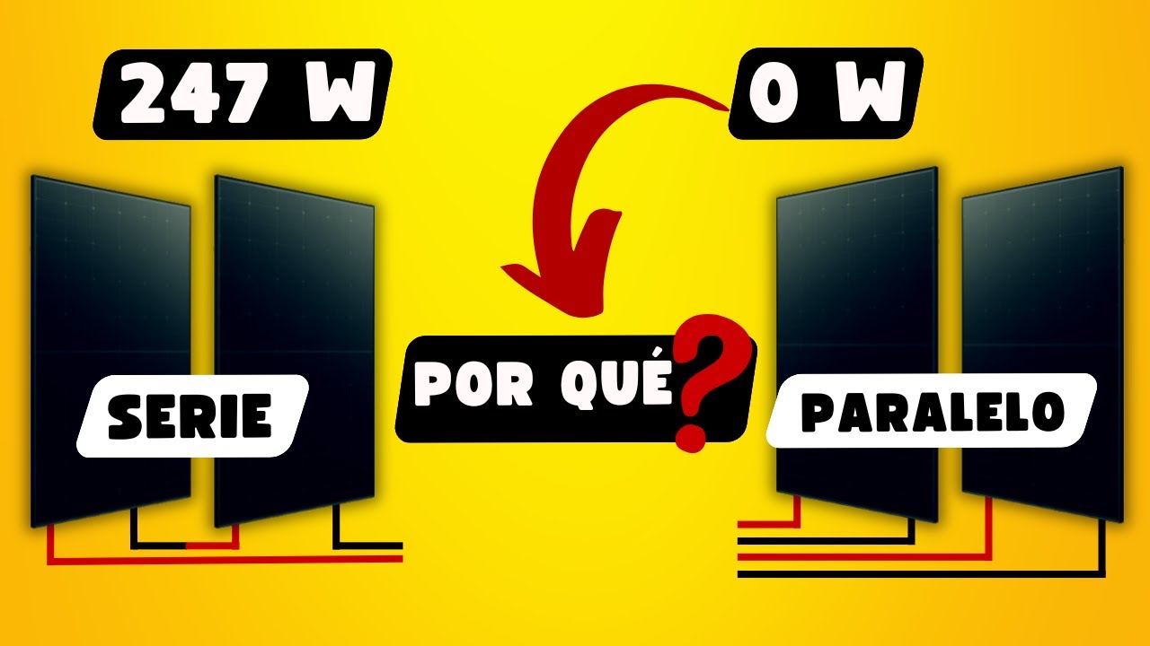 Serie o Paralelo ➡️ Evita estos errores comunes en las conexiones de los paneles solares