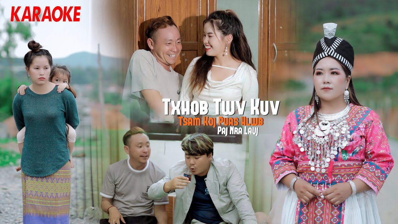 Txhob Twv Kuv Tsam Koj Puas Hlwb (Karaoke) - Paj Nra Lauj