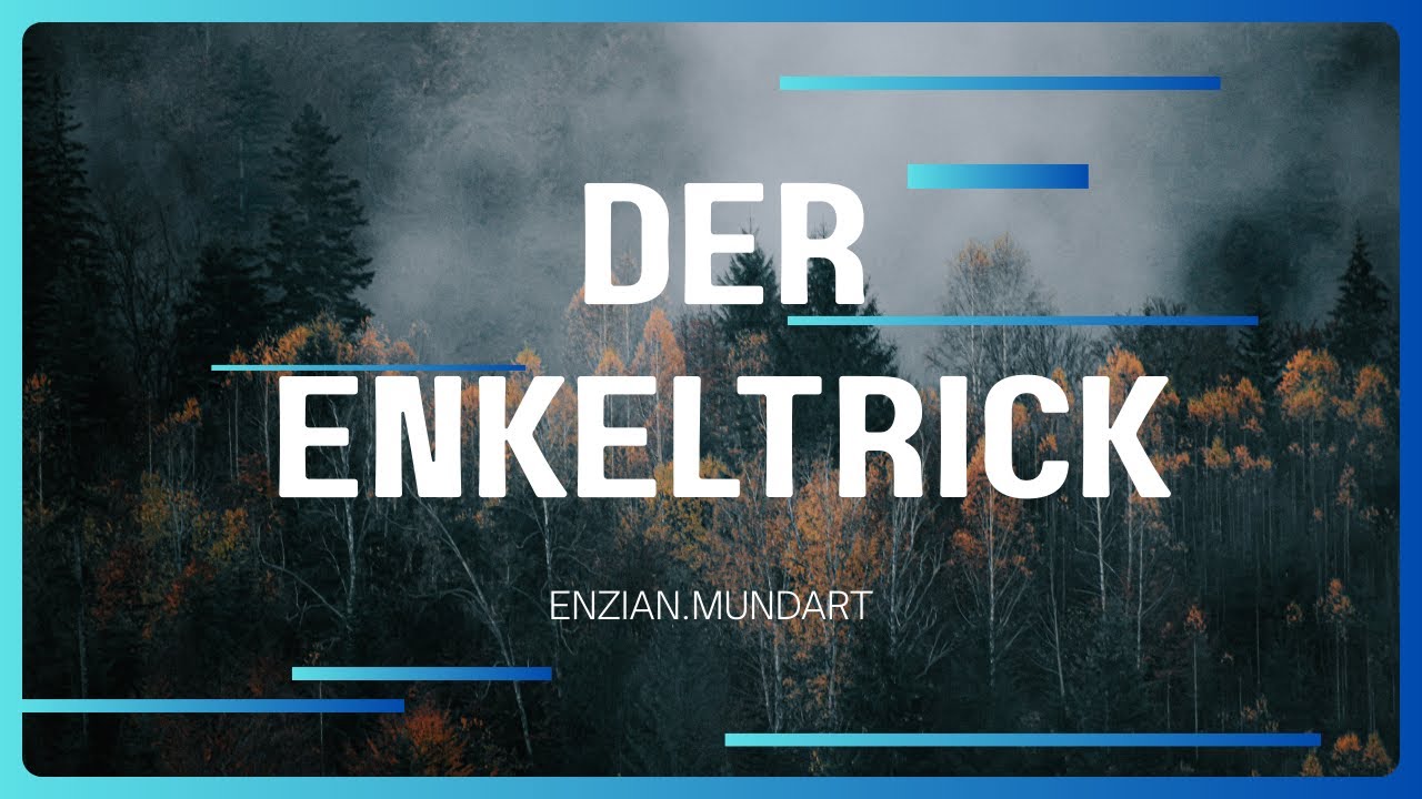 ENZIAN - Der Enkeltrick (Offizielles Video)