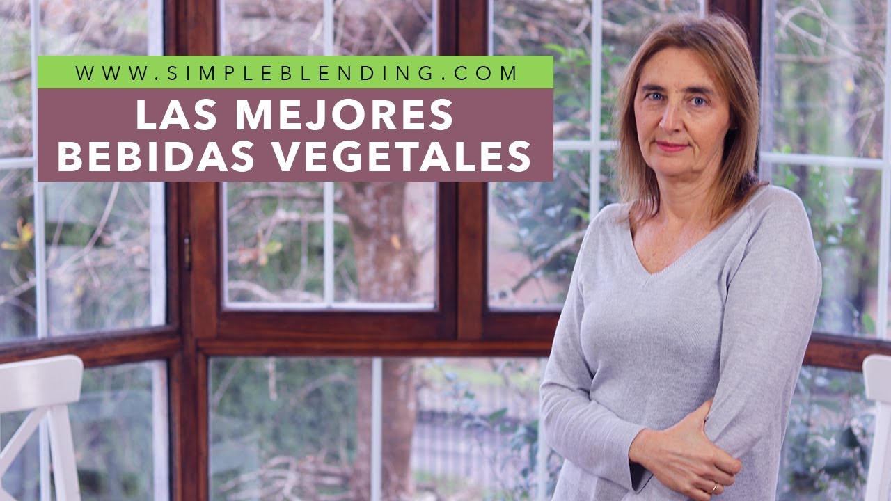 ESTAS SON LAS MEJORES LECHES VEGETALES | Cómo elegir la mejor bebida vegetal