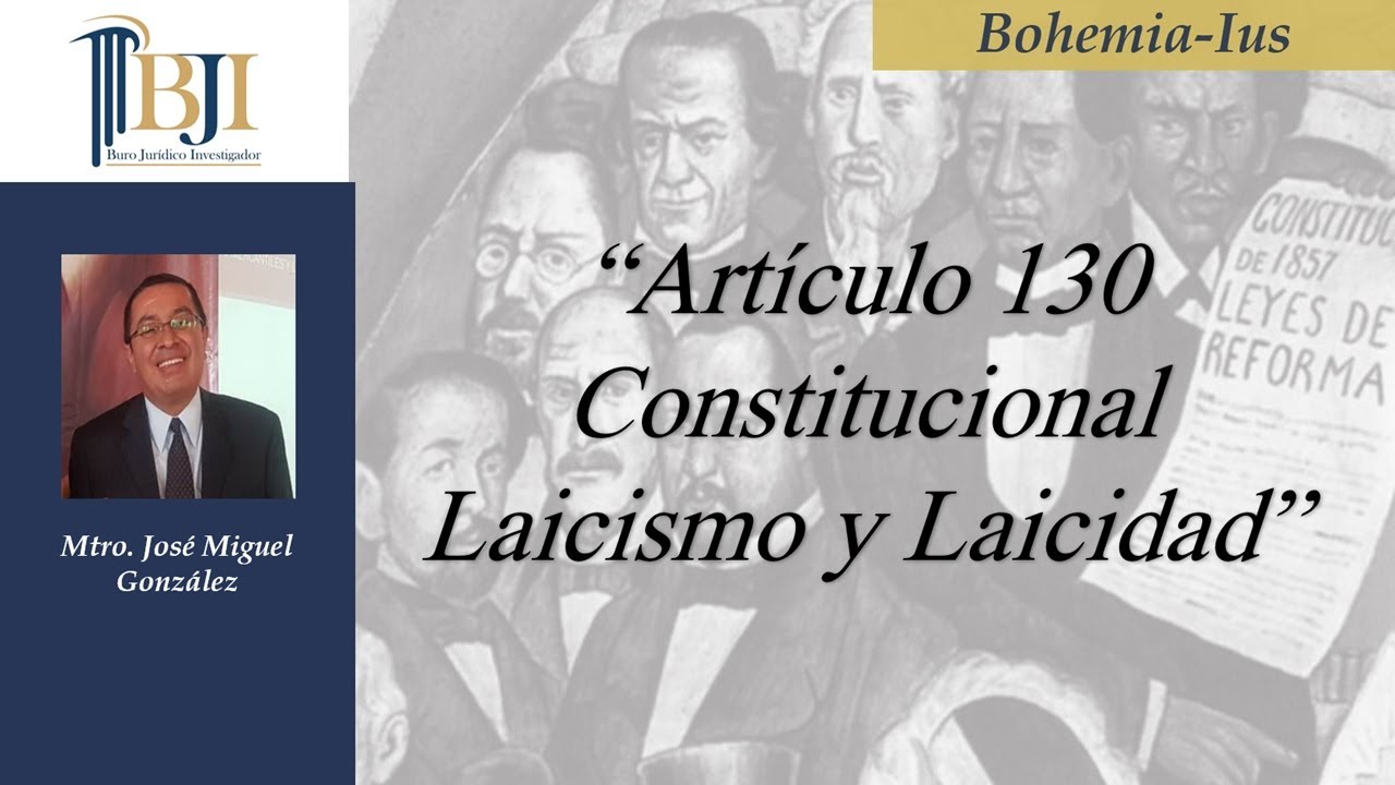 Laicismo y Laicidad Artículo 130 Constitucional
