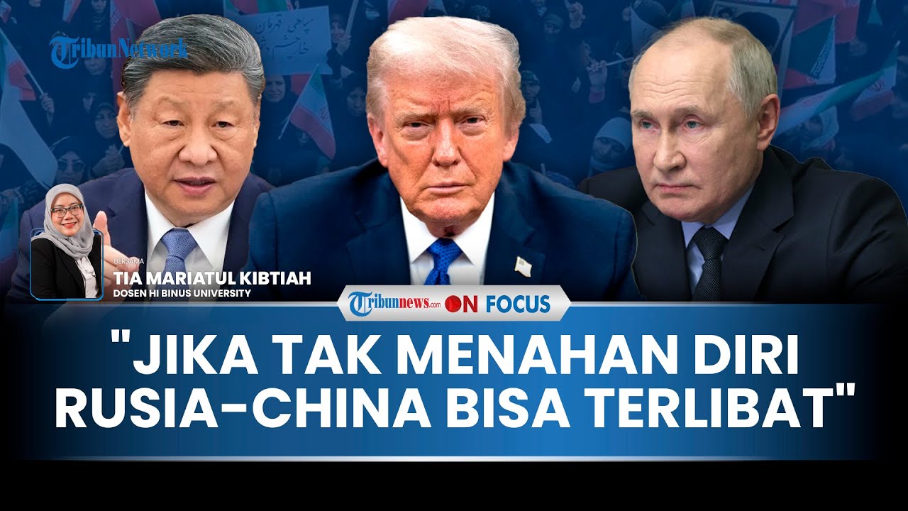 [FULL] Bayang-bayang Perang AS-Iran di Tengah Demo, Dosen HI: Khawatirnya Rusia-China Bisa Terlibat