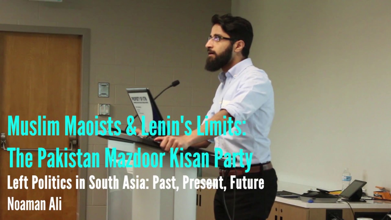 Noaman Ali | Muslim Maoists and Lenin's Limits: The Pakistan Mazdoor Kisan Party