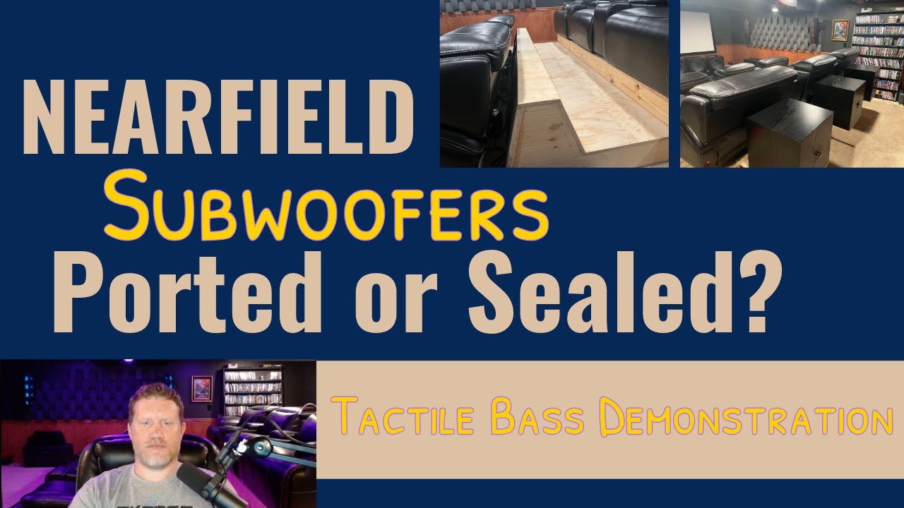Nearfield Tactile Subwoofers SHOULD be sealed!