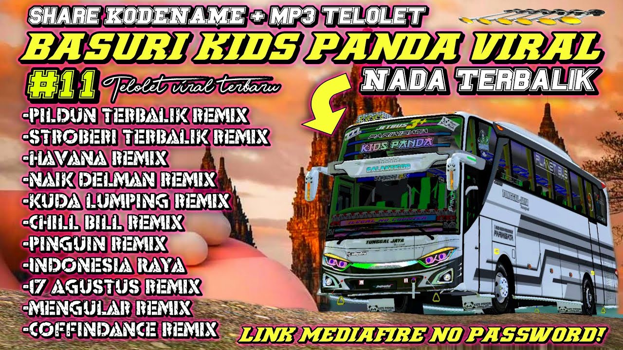 LAGI TRENDING! BASURI REMIX KEBALIK KIDS PANDA VIRAL! SHARE KODENAME + MP3 KLAKSON BUSSID NO PW!