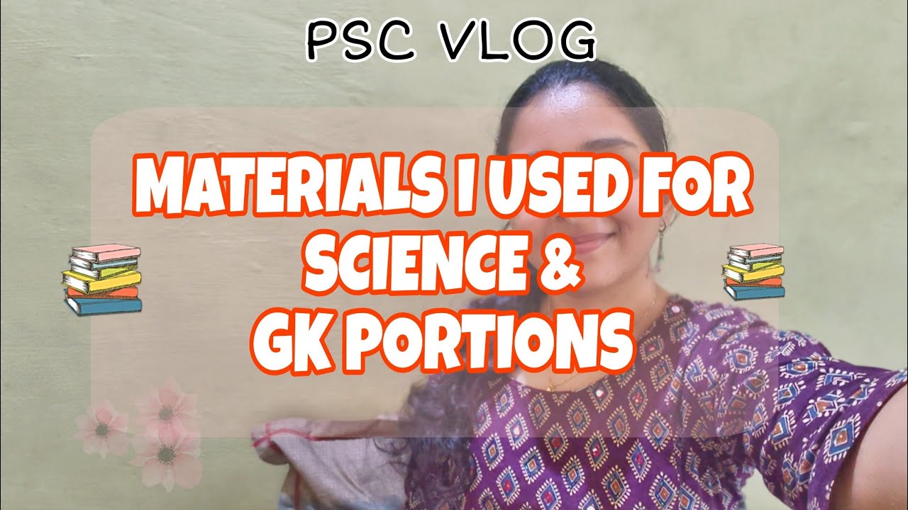 MATERIALS I USED FOR SCIENCE AND OTHER GK PORTIONS || PSC STUDY VLOG ||