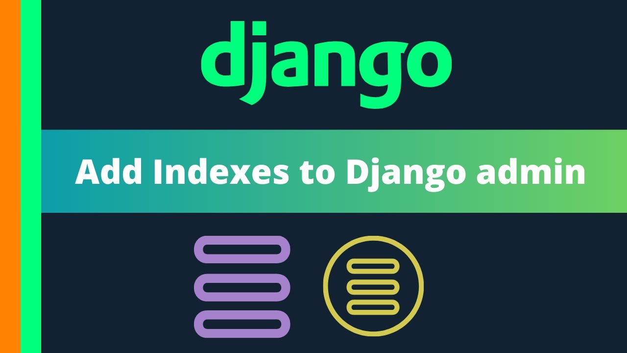 Добавить индексы в админку Django