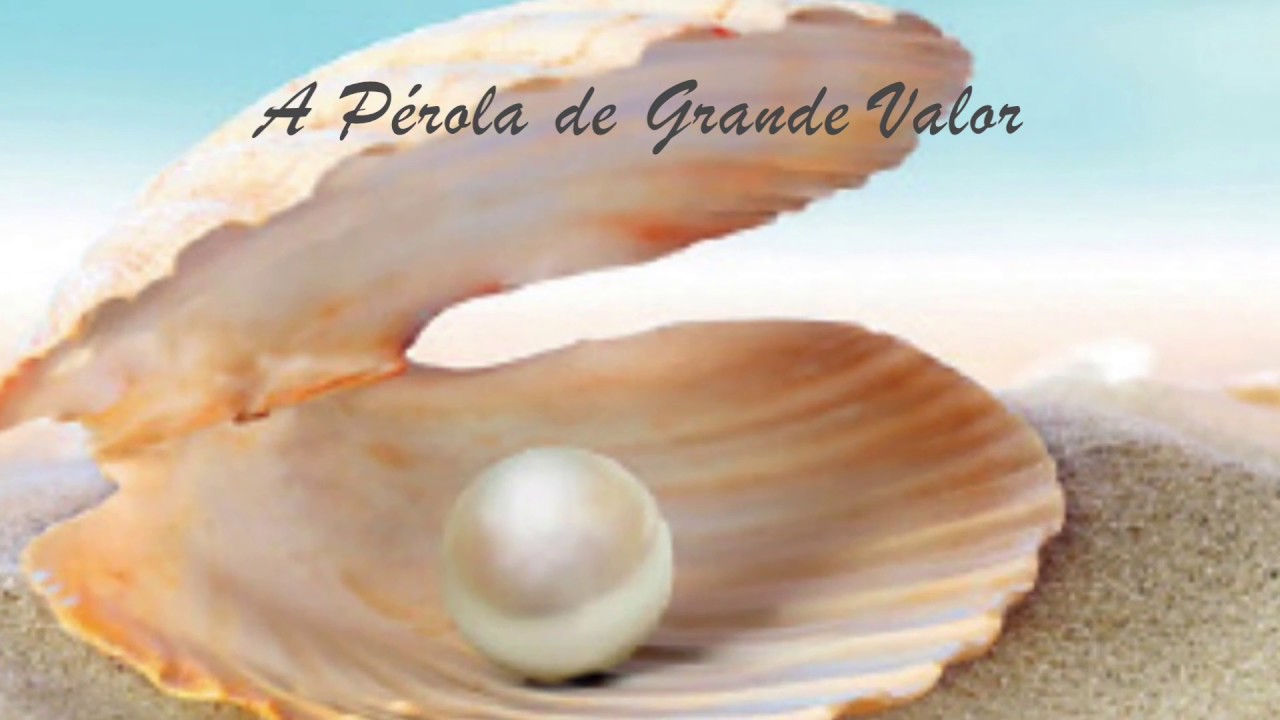 A Pérola de Grande Valor - Mateus 13:45-46