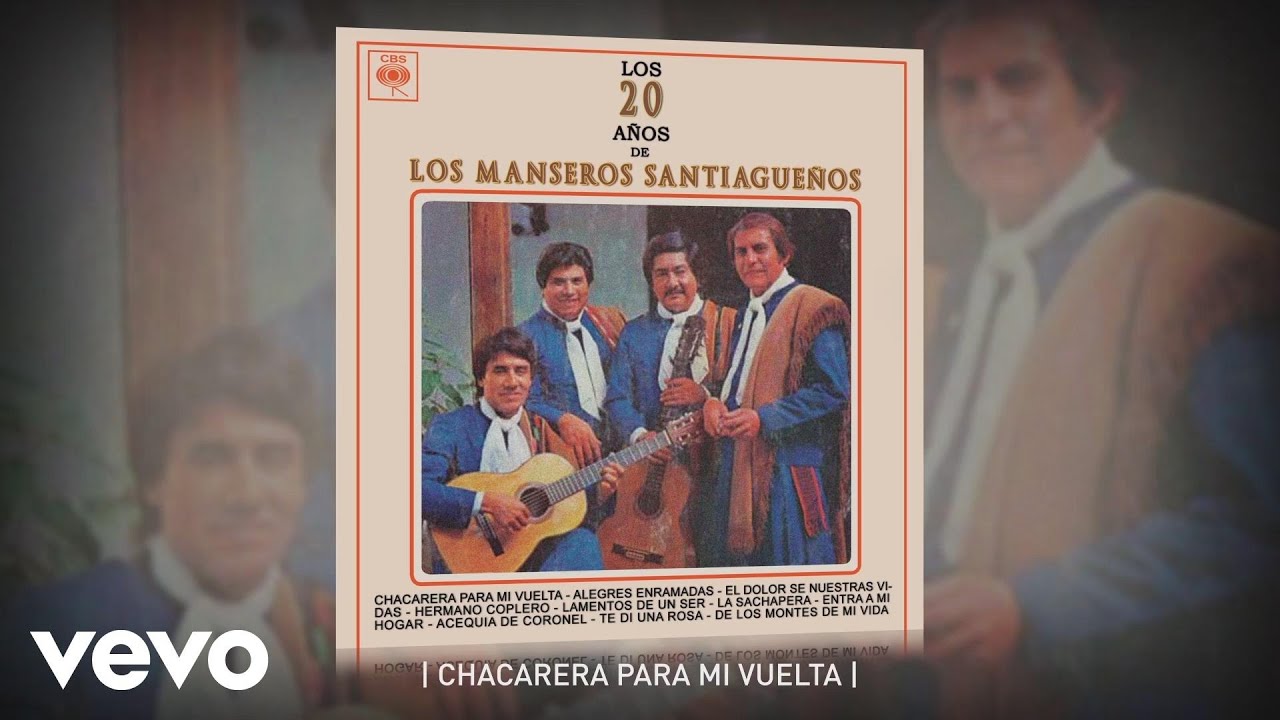 Los Manseros Santiague&ntilde;os - Chacarera para Mi Vuelta
