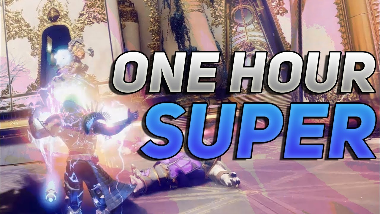 Destiny 2 - The One Hour Super (Legit/No Glitches) World's Longest Super