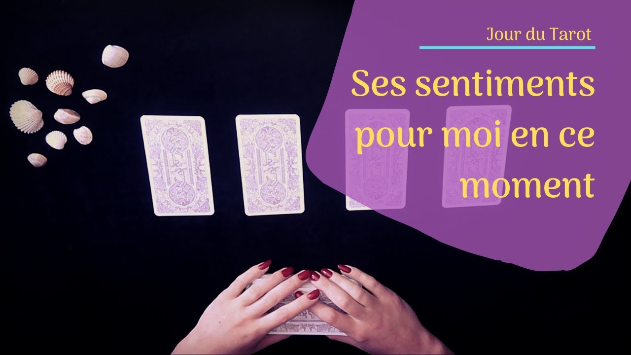 SES SENTIMENTS POUR MOI EN CE MOMENT - Tirage de Tarot à choix multiple