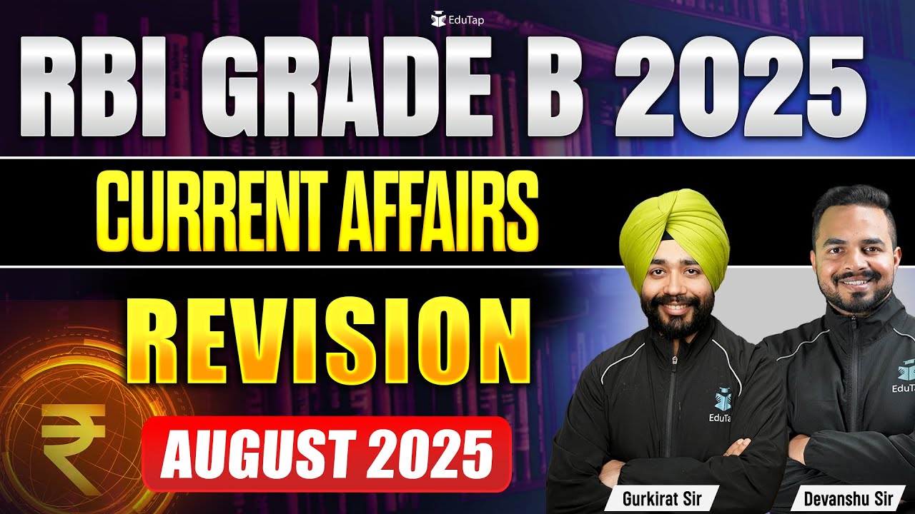 RBI Grade B 2025 Current Affairs Preparation | RBI Grade B Monthly General Awareness August |EduTap