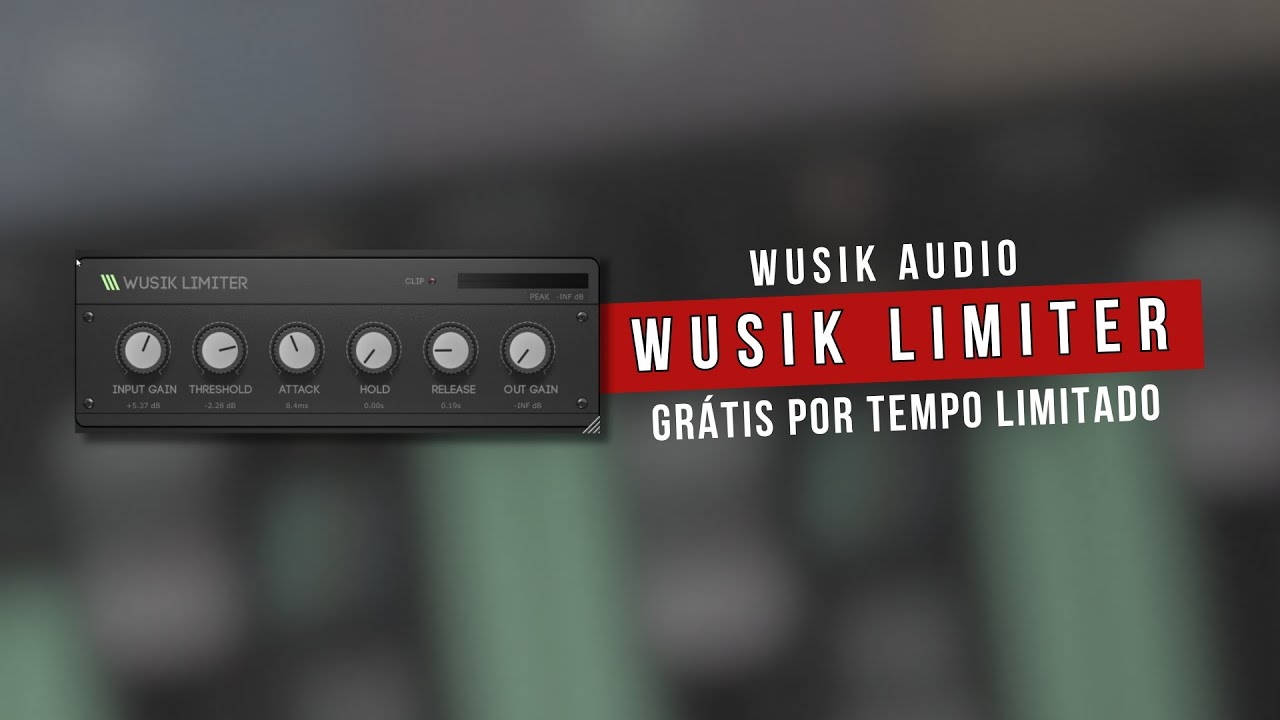 🚨Wusik Limiter GRÁTIS POR TEMPO LIMITADO