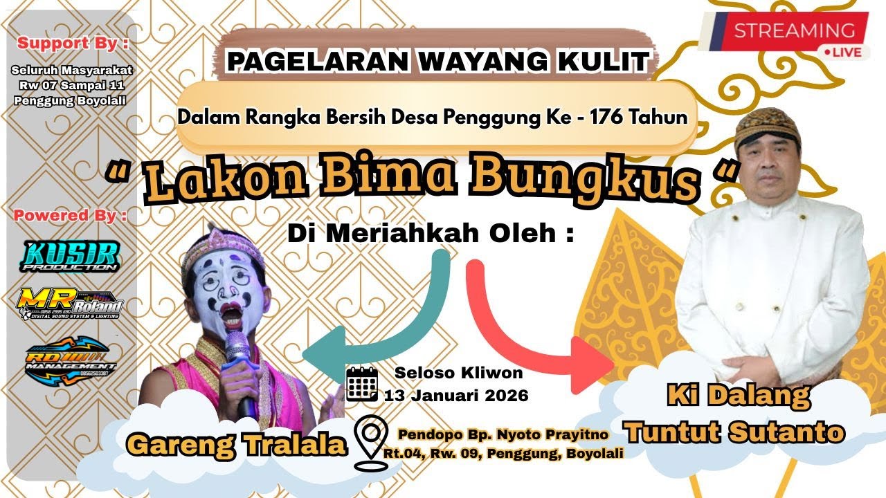 LIVE PAGELARAN WAYANG KULIT '' DALAM RANGKA BERSIH DESA PENGGUNG KE - 176 TAHUN '' 13 JANUARI 2026.