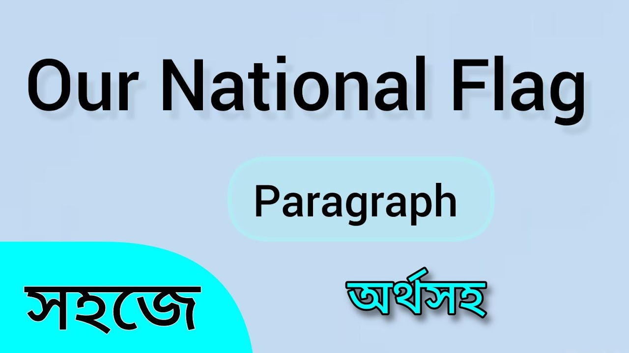 Our National Flag Paragraph. National flag paragraph. Our national flag. Paragraph on national flag.