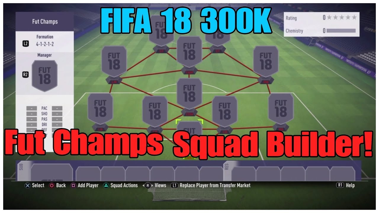 FIFA 18 Fut Champs 300K Squad Builder !!!!!