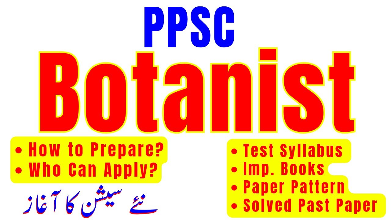 PPSC Botanists & Lecturer Botany Jobs Preparation | Test Syllabus, Paper Pattern& Solved Past Papers
