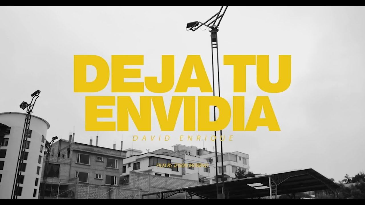 Deja Tu Envidia - David Enrique (Video Oficial)