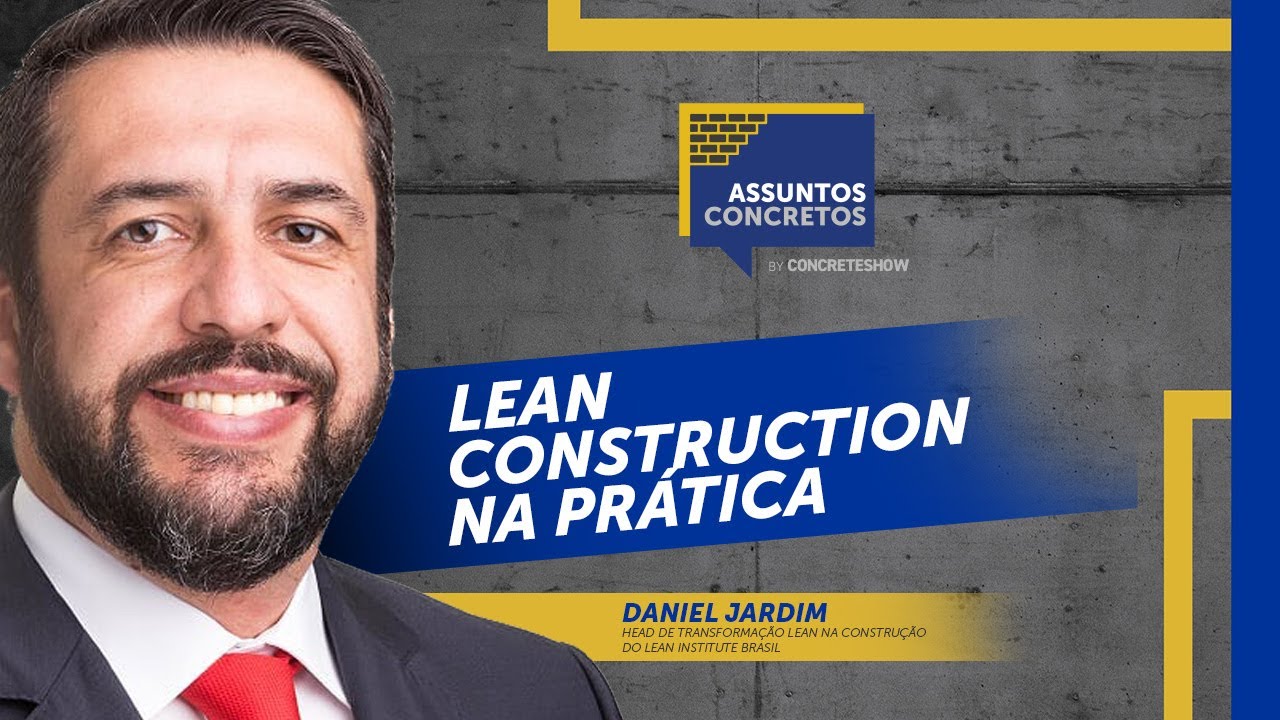 Lean Construction na Prática