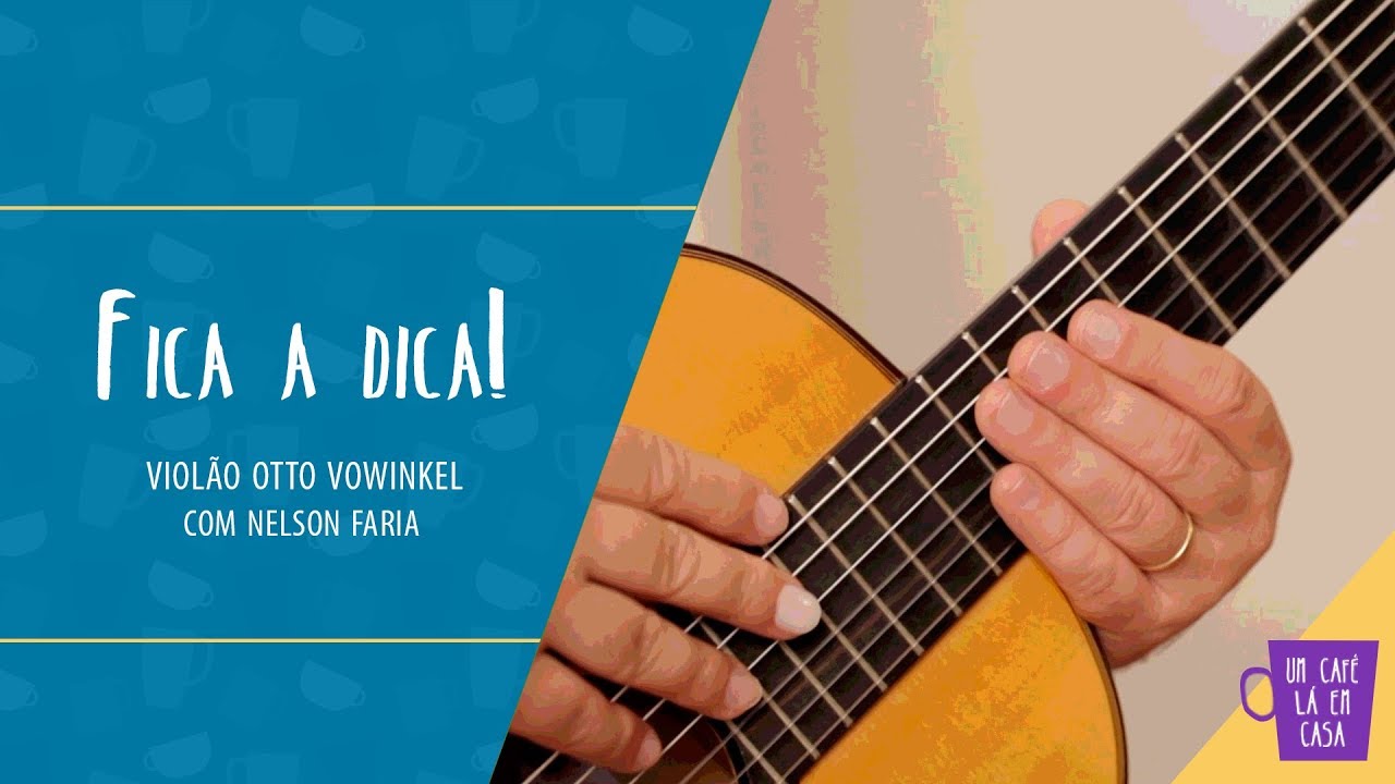 Fica a Dica | Violão Otto Vowinkel