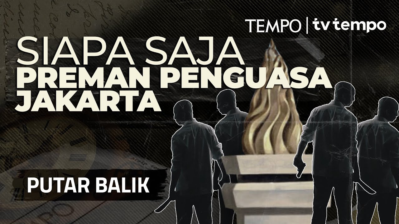 Preman-preman Jakarta | PUTAR BALIK