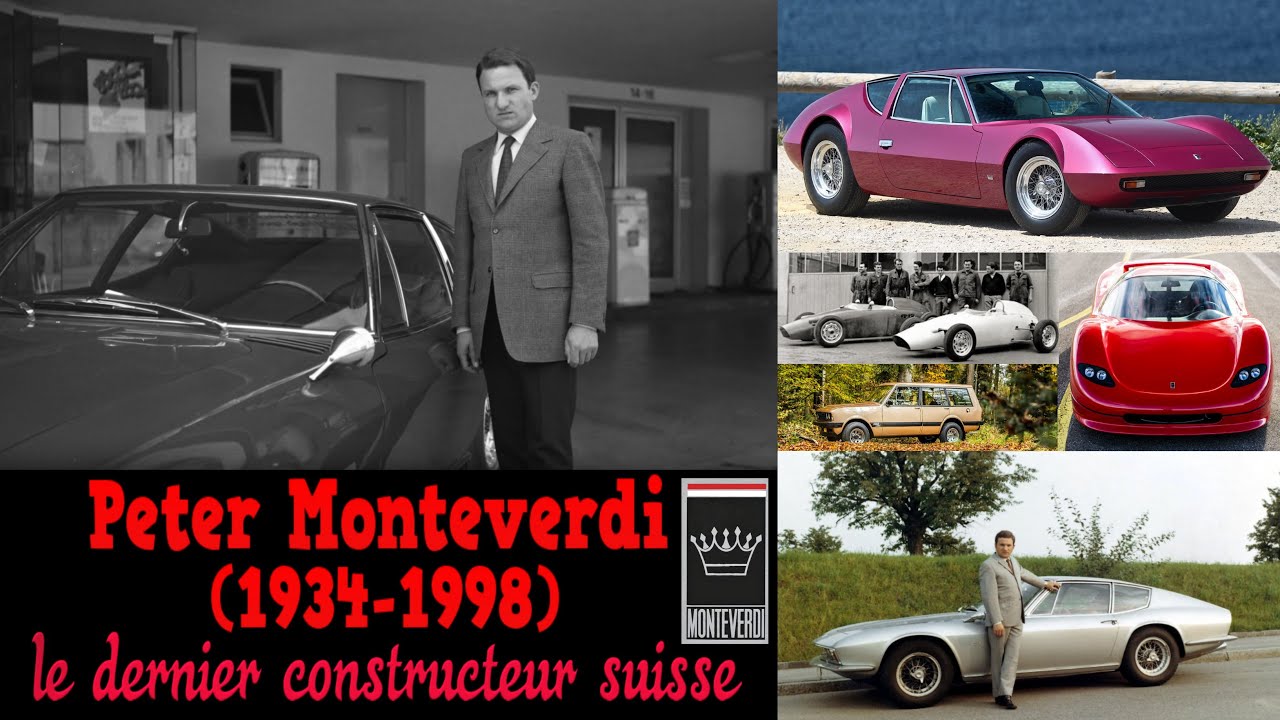 Peter Monteverdi (1934-1998) le dernier constructeur suisse