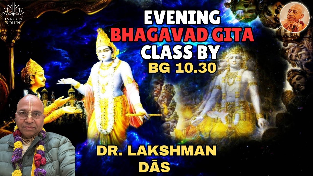 BG 10.30 -- HG Dr. Lakshman  Prabhu    --  23tth January 2026#iskconrohiniofficial