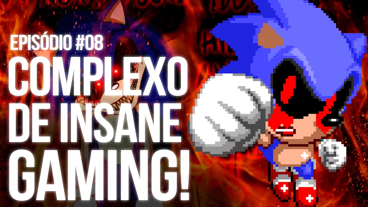 COMPLEXO DE INSANE GAMING! - SMFH03 #08 (+12)