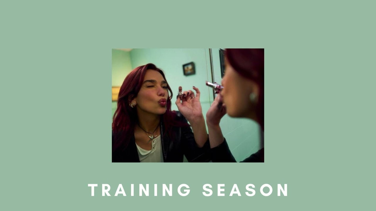 Training Season - Dua Lipa (Slowed + reverb)