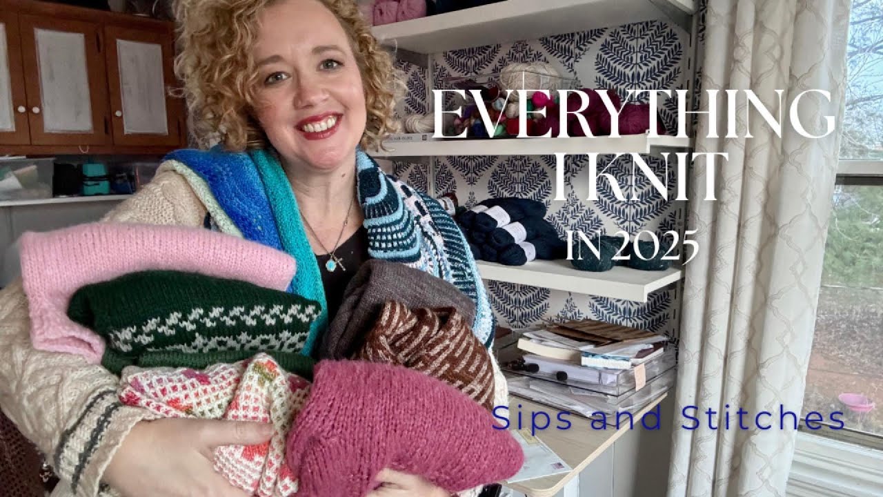 Everything I Knit in 2025 I A Cozy Year in Knitting