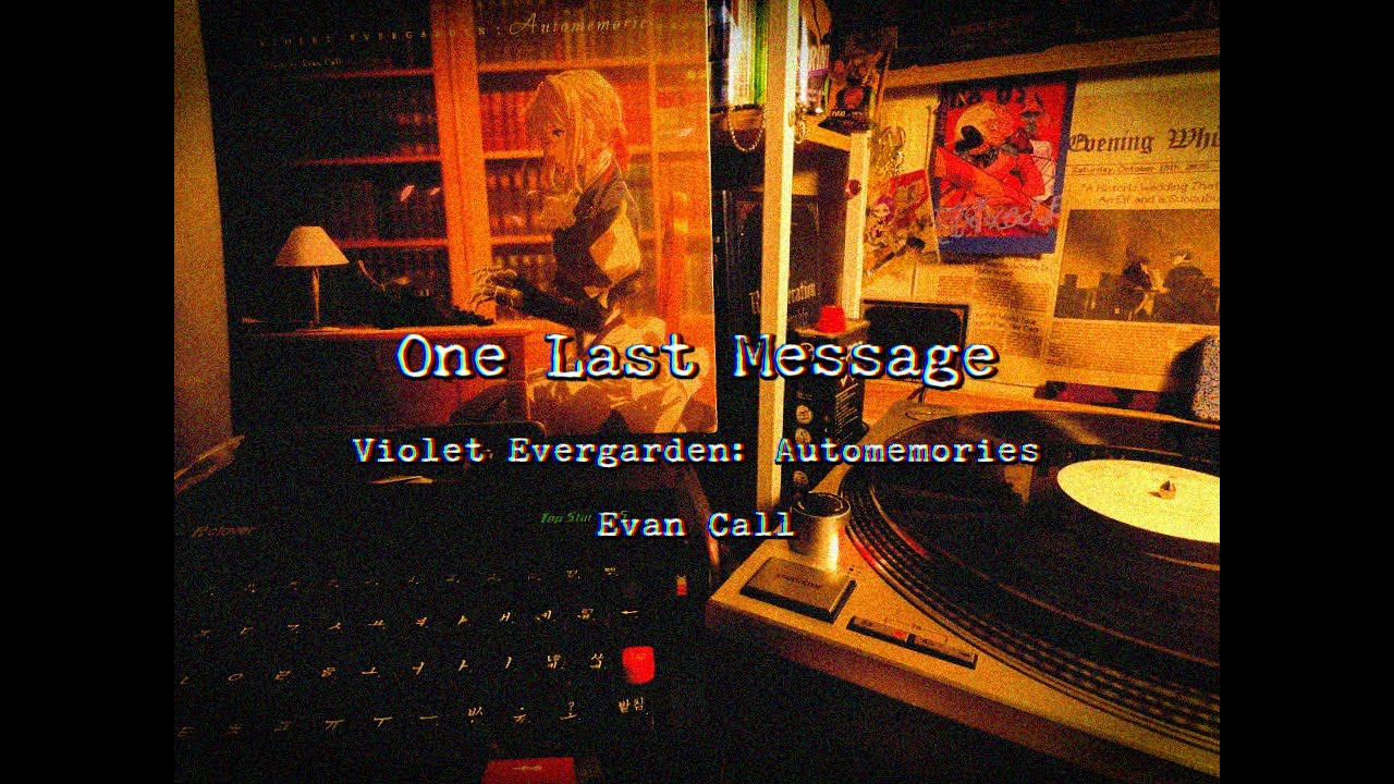 One Last Message / Evan Call / Violet Evergarden: Automemories vinyl