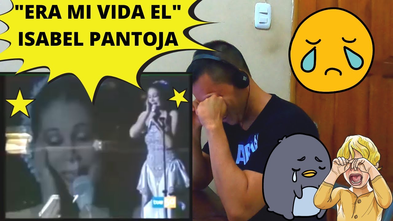 ERA MI VIDA EL// ISABEL PANTOJA EN VIVO// REACCION