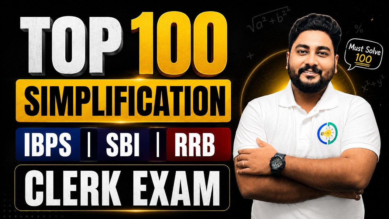✅Top 100 Simplification For Bank Clerk Exams 2026 By Kaushik Mohanty || Career Definer ||