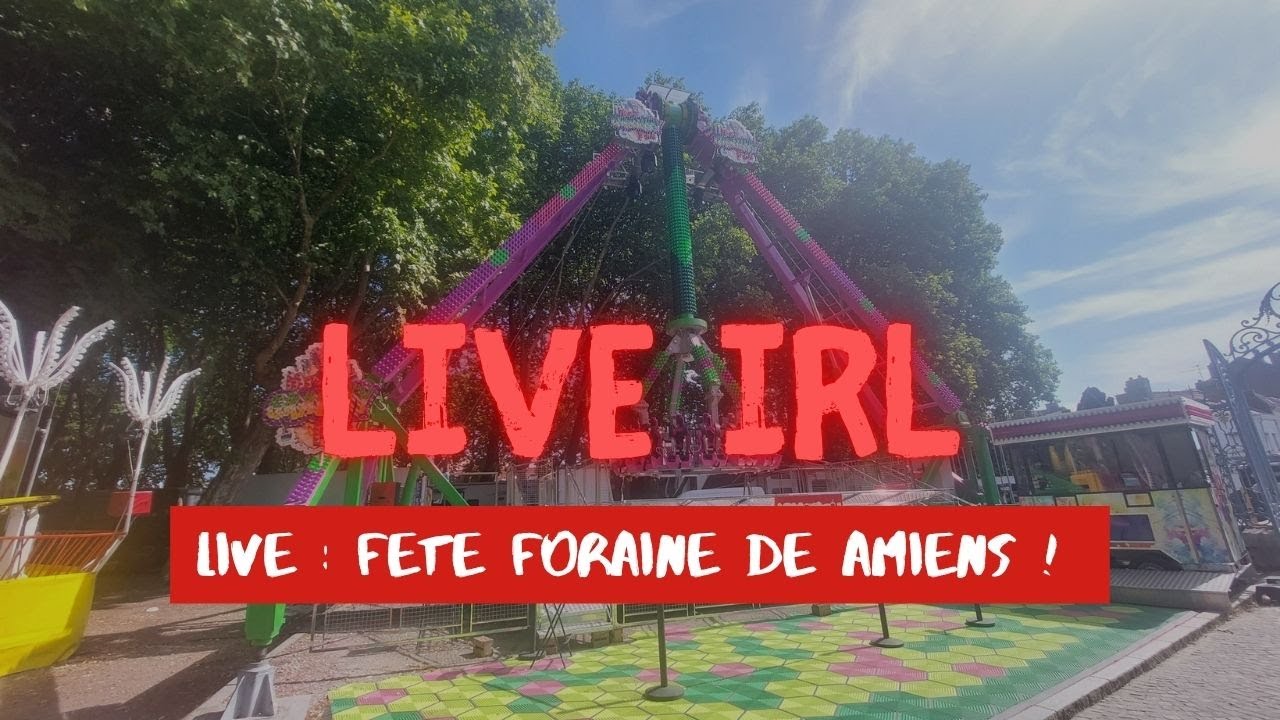 Live IRL : fête foraine de Amiens 2025 !