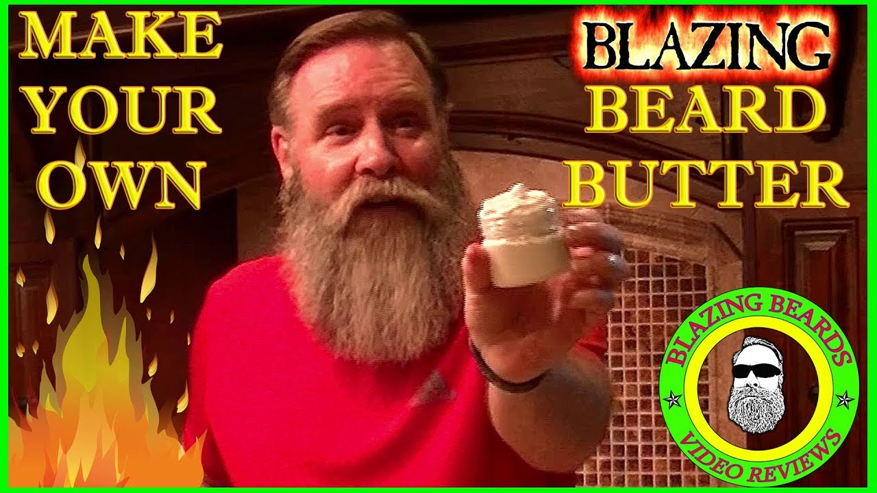 How To Make Beard Butter - Blazing Beard Butter