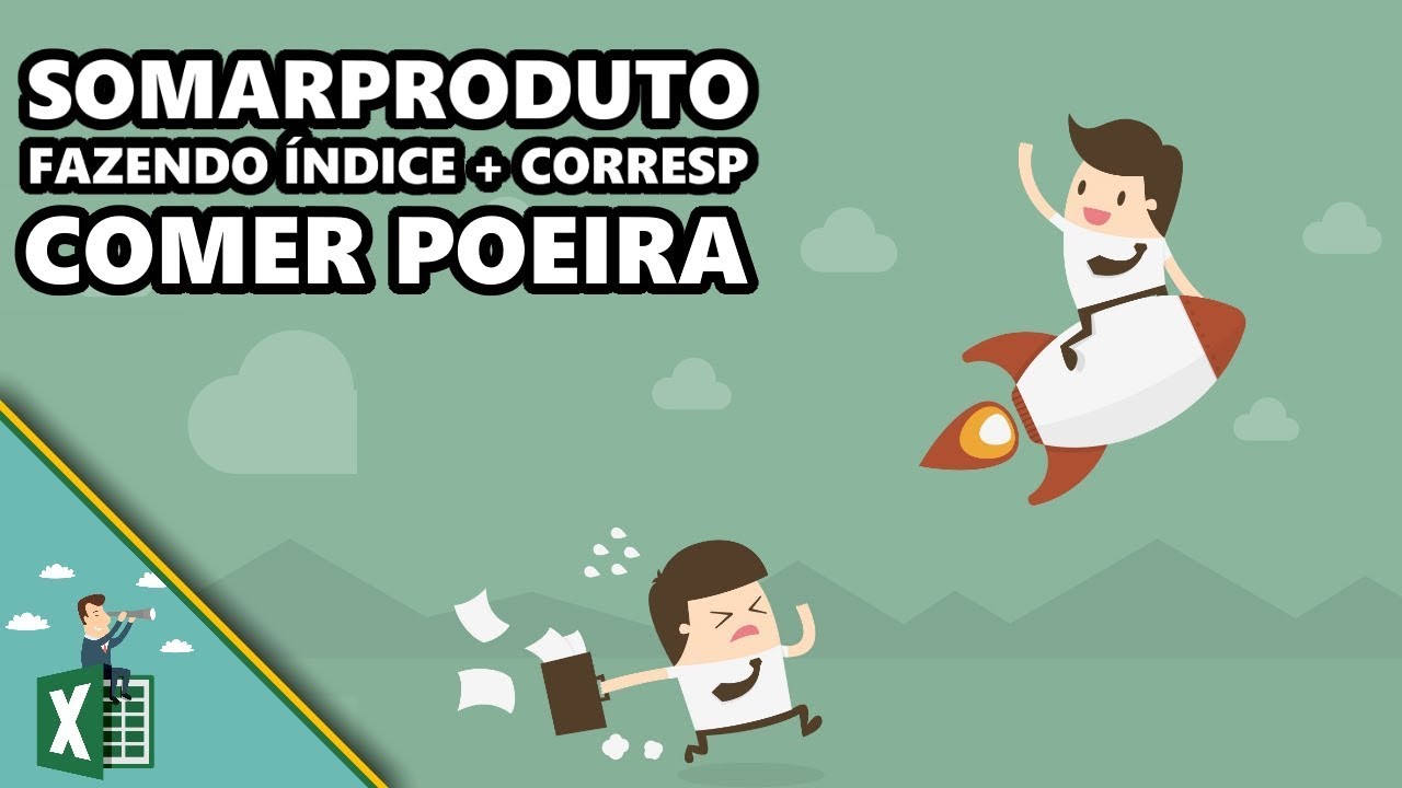 SOMARPRODUTO fazendo ÍNDICE + CORRESP comer poeira [Funções e Fórmulas #9]