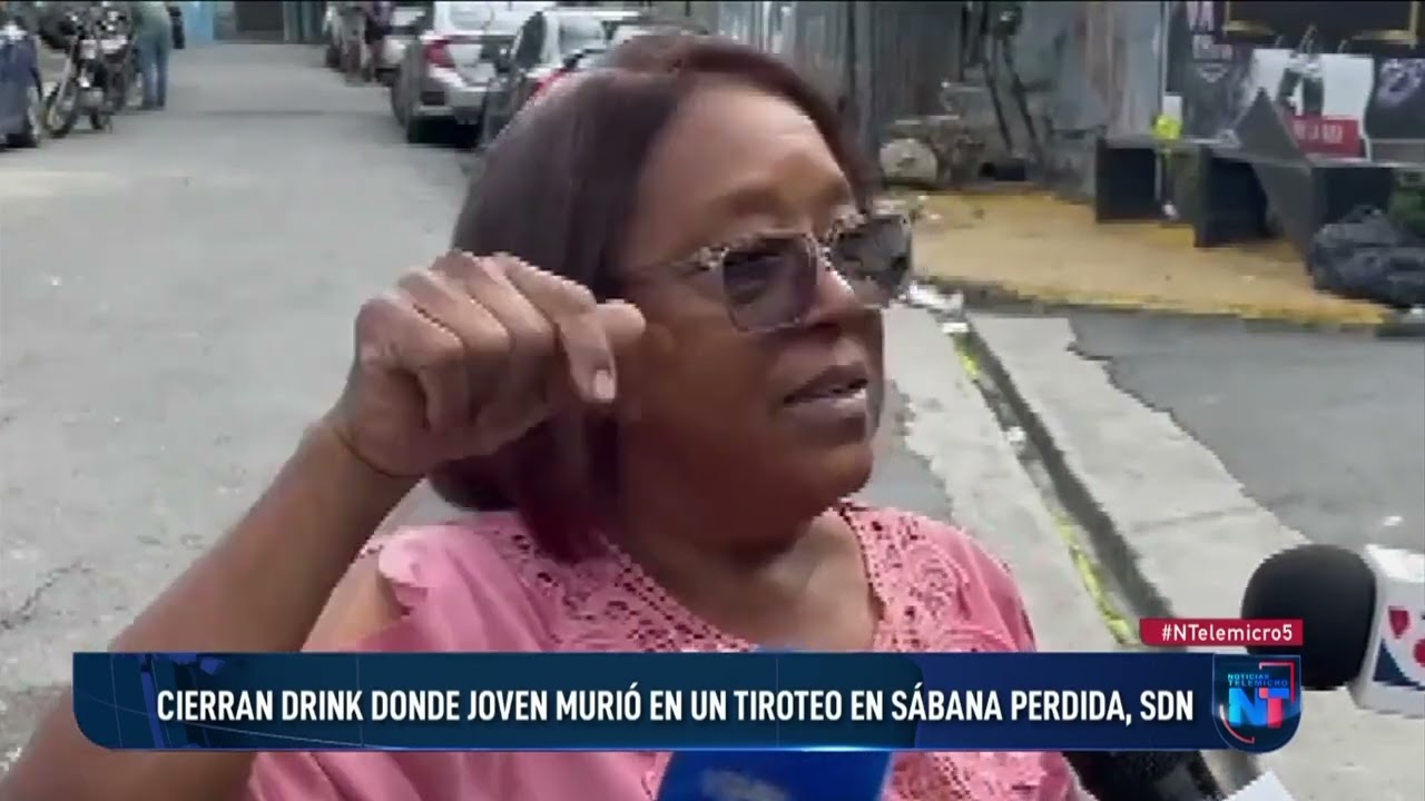Cierran drink donde joven murió en un tiroteo en Sábana Perdida, SDN