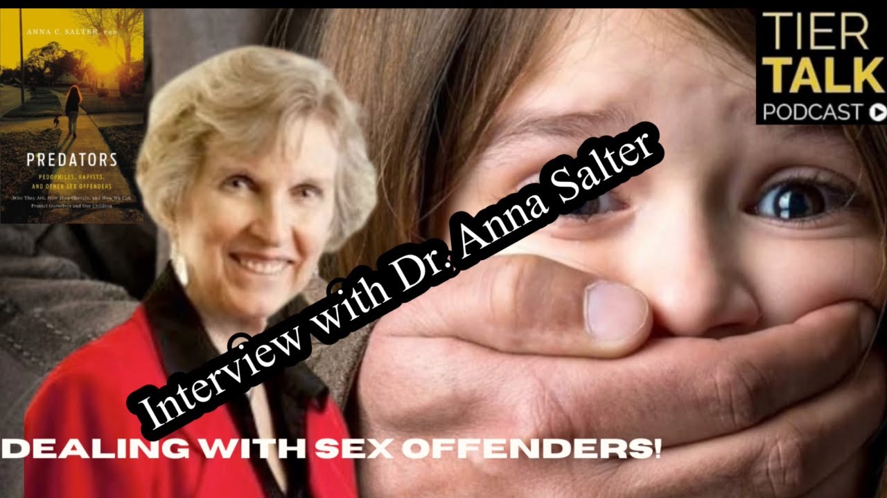 Interview with SEX OFFENDER Expert Dr. Anna Salter