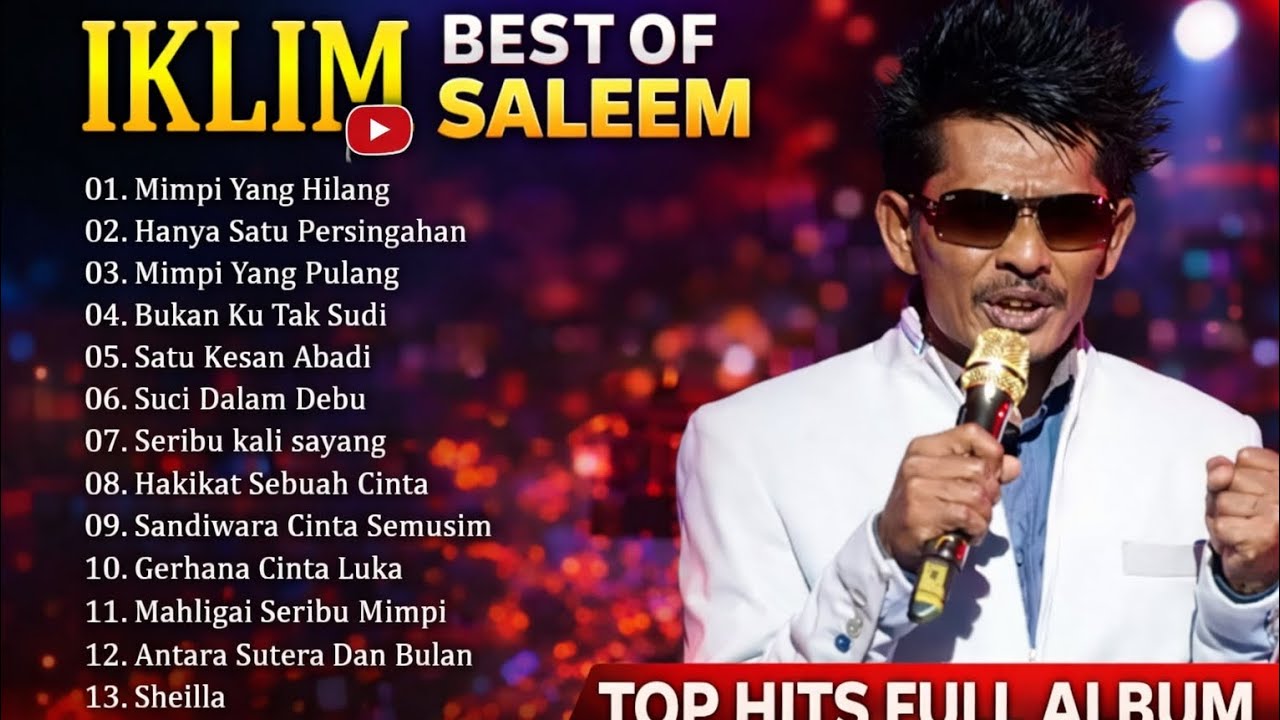 SALEEM FULL ALBUM | IKLIM #IKLIM #SALEEM #LAGUHITS #lagumelayu 