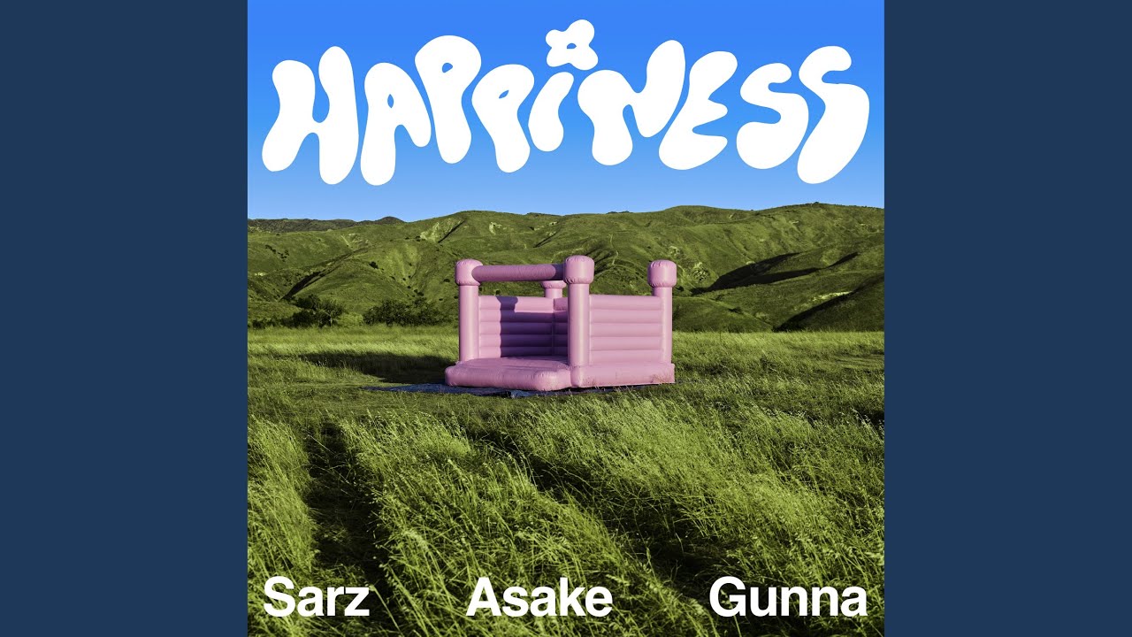 Happiness (feat. Asake & Gunna)