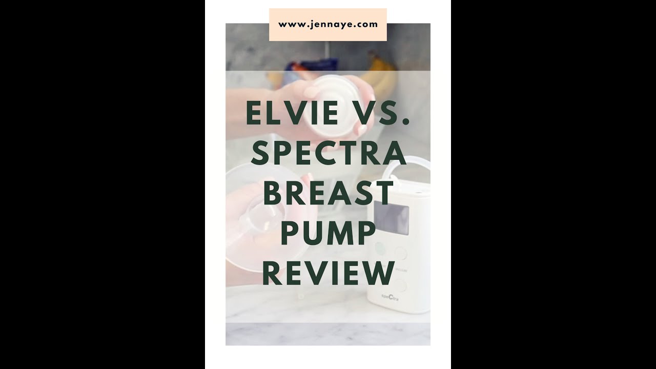 Elvie vs. Spectra Breast Pump Review