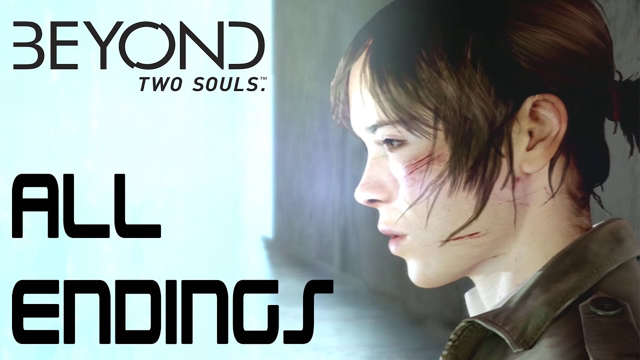 BEYOND: Two Souls ALL ENDINGS & Credits