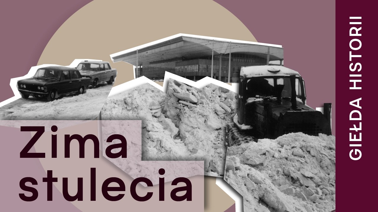 Śnieg, mróz i chaos. Najgorsza zima PRL. Giełda historii odc. 52