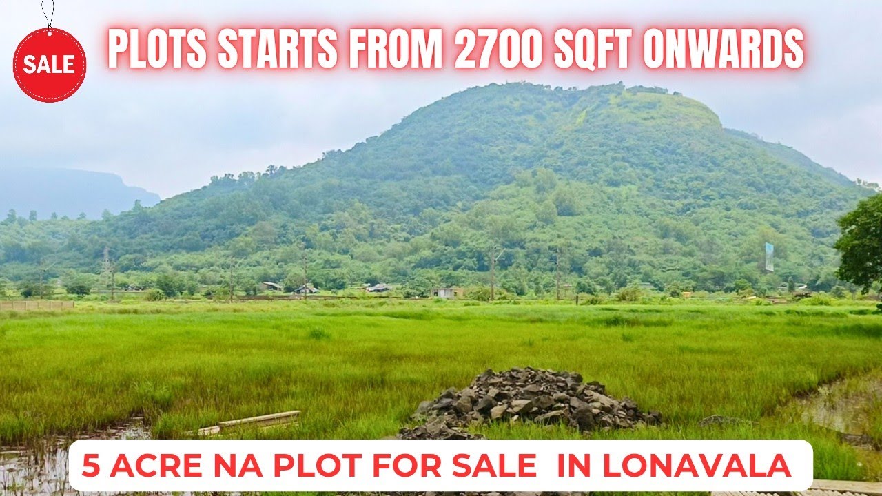 5 Acre NA Plot For Sale in Lonavala | Clear Title | Plot Sizes starts from 2700 sqFT 
