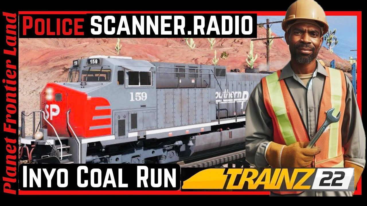 Trainz 22 | Inyo Mountains Southern Pacific Coal Run | Police scanner.