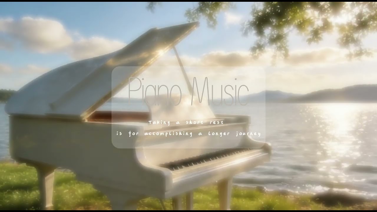 Piano Music - relaxing piano