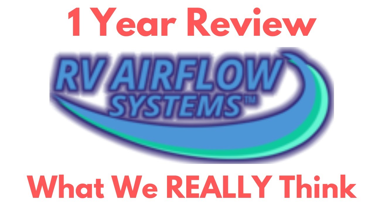 The RV AirFlow System 18 Months In - My Honest Review