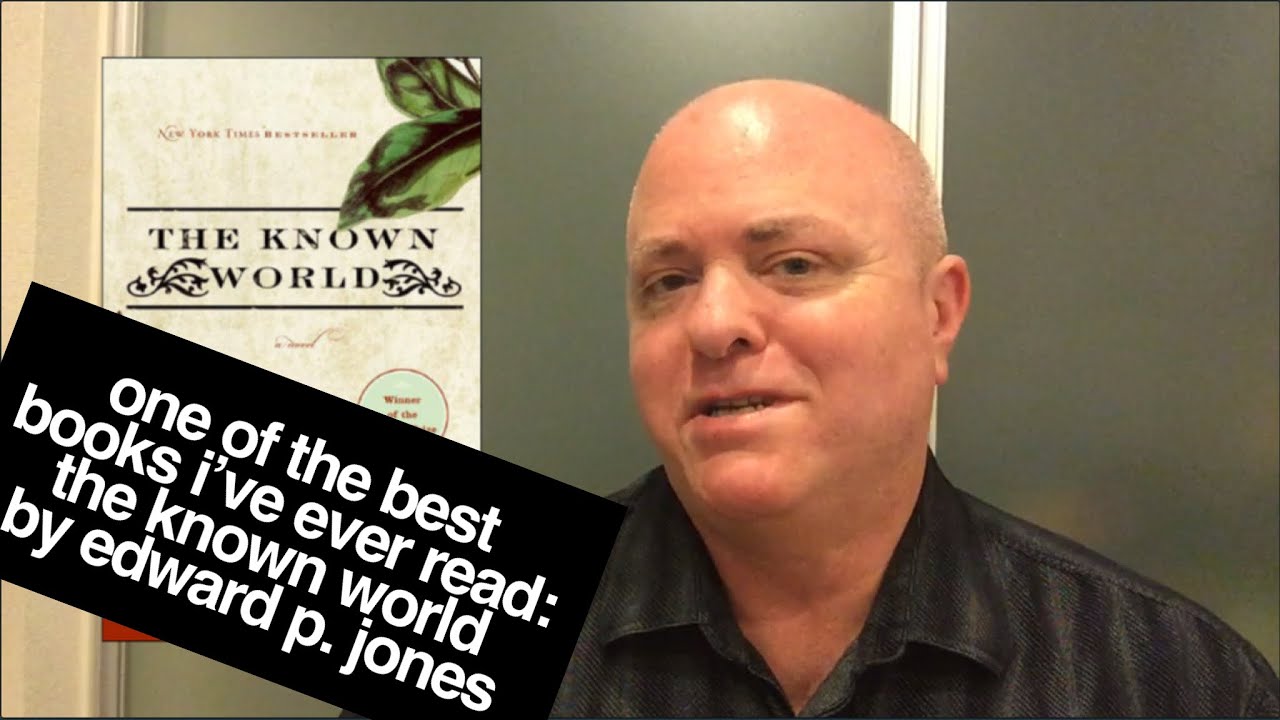 One of the Best Books I&rsquo;ve Ever Read:  The Known World by Edward P. Jones