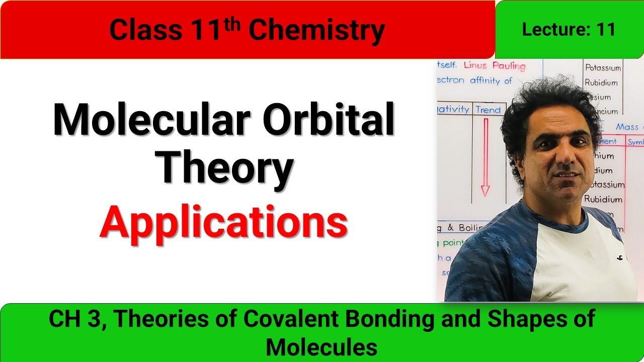 Chemistry 11, Chap 3, Lec 11, Applications of Molecular Orbital Theory